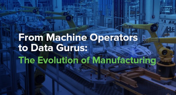 From Machine Operators to Data Gurus
